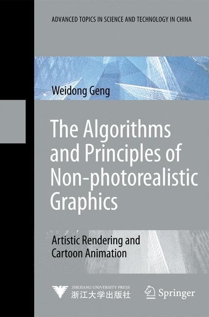 The Algorithms and Principles of Non-photorealistic Graphics - Weidong Geng