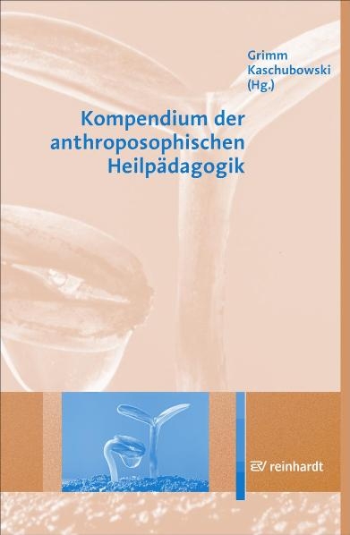Kompendium der anthroposophischen Heilp&auml;dagogik - 