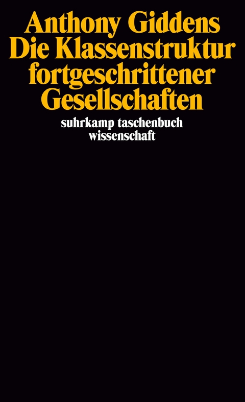 Die Klassenstruktur fortgeschrittener Gesellschaften - Anthony Giddens