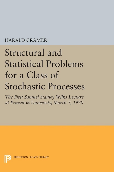 Structural and Statistical Problems for a Class of Stochastic Processes - Harald Cramér