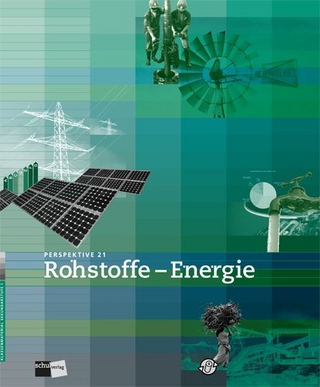 Perspektive 21: Rohstoffe - Energie