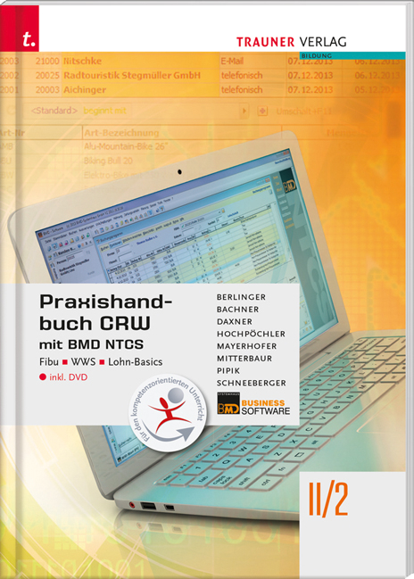 Praxishandbuch CRW II/2 HAK/HLW/HAS/FW inkl. CD-ROM - Roland Berlinger, Sabine Bachner, Franz Mitterbaur, Marianne Hochp&ouml;chler, Claus Mayerhofer, Christoph Zeintl, Josef Abfalter