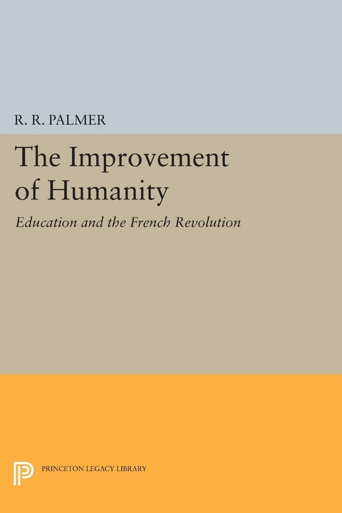 The Improvement of Humanity - R. R. Palmer