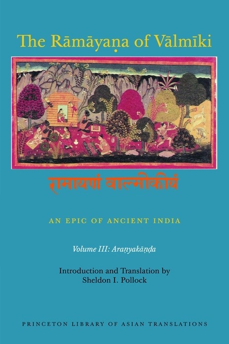 The Rāmāyaṇa of Vālmīki: An Epic of Ancient India, Volume III