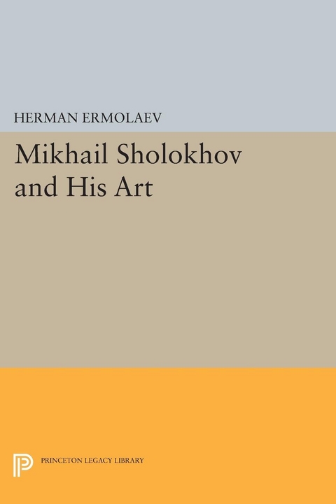 Mikhail Sholokhov and His Art - Herman Ermolaev