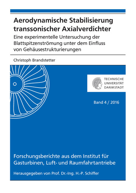 Aerodynamische Stabilisierung transsonischer Axialverdichter - Christoph Brandstetter