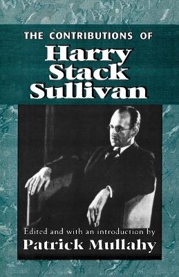 The Contributions of Harry Sack Sullivan - 