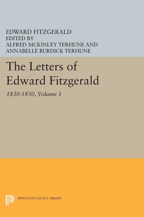The Letters of Edward Fitzgerald, Volume 1 - Edward FitzGerald