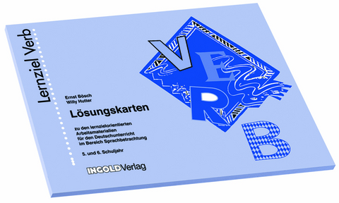 Lernziel Verb - L&ouml;sungskarten - Ernst B&ouml;sch, Willy Hutter