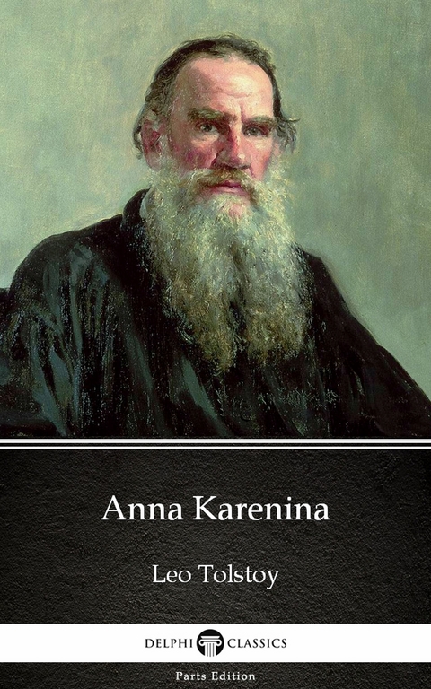 Anna Karenina by Leo Tolstoy (Illustrated) -  Leo Tolstoy