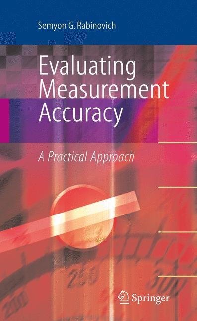 Evaluating Measurement Accuracy - Semyon G. Rabinovich, Michael Rabinovich