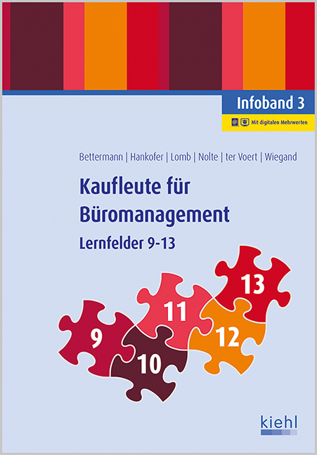 Kaufleute f&uuml;r B&uuml;romanagement - Infoband 3 - Verena Bettermann, Sina Dorothea Hankofer, Ute Lomb, Nicole Nolte, Ulrich ter Voert, Bettina Wiegand