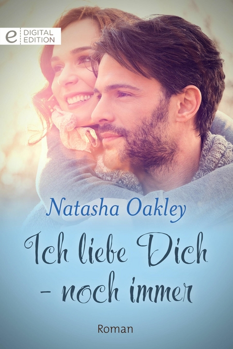 Ich liebe Dich - noch immer - Natasha Oakley