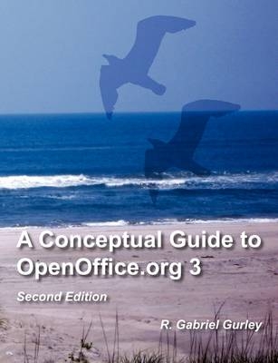 A Conceptual Guide to OpenOffice.Org 3