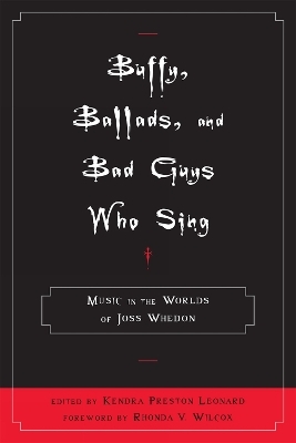 Buffy, Ballads, and Bad Guys Who Sing - 