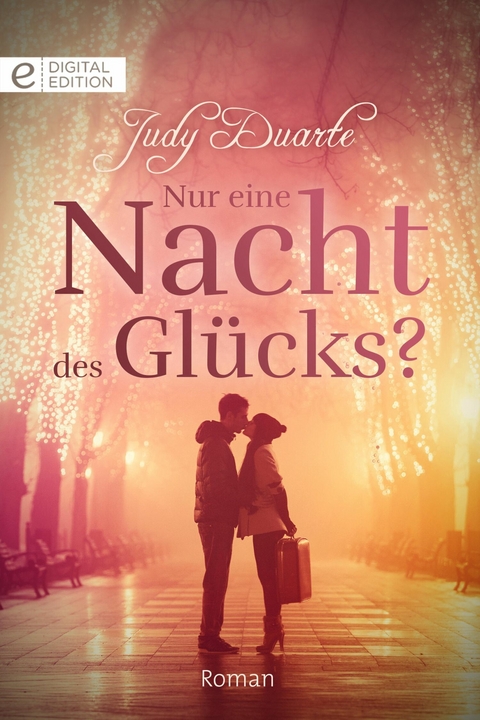 Nur eine Nacht des Gl&uuml;cks? - Judy Duarte