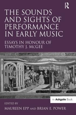 The Sounds and Sights of Performance in Early Music - 