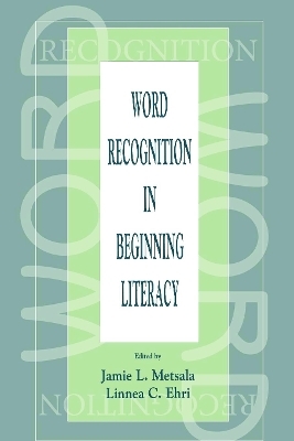 Word Recognition in Beginning Literacy - 
