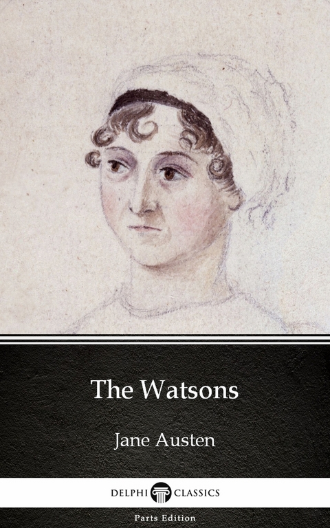 Watsons by Jane Austen (Illustrated) -  Jane Austen