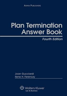 Plan Termination Answer Book, Fourth Edition