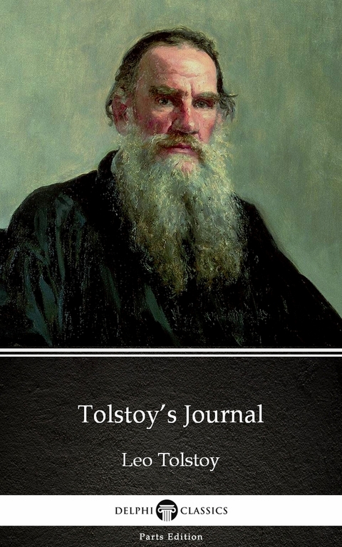 Tolstoy's Journal by Leo Tolstoy (Illustrated) -  Leo Tolstoy