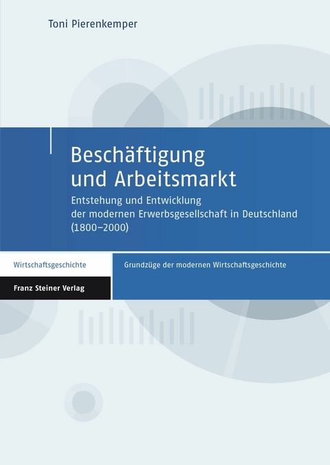 Besch&auml;ftigung und Arbeitsmarkt -  Toni Pierenkemper