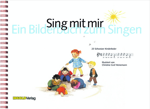 Sing mit mir - Ein Bilderbuch zum Singen
