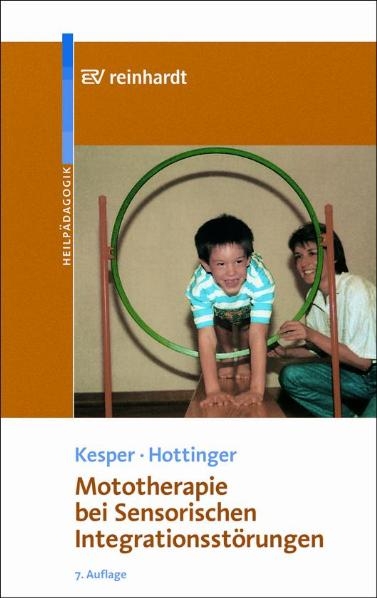 Mototherapie bei Sensorischen Integrationsst&ouml;rungen - Gudrun Kesper, Cornelia Hottinger