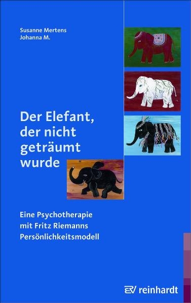Der Elefant, der nicht getr&auml;umt wurde - Susanne Mertens, Johanna M