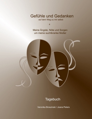 Meine Ängste, Nöte und Sorgen um meine suchtkranke Mutter