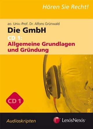 Unternehmensrecht - Die GmbH 1, 2 und 3 - Audioskriptum Kombi