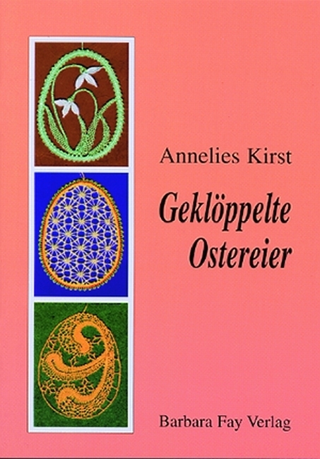 Gekl&ouml;ppelte Ostereier - Annelies Kirst