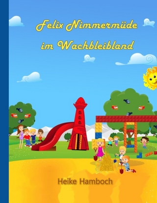 Felix Nimmermüde im Wachbleibland