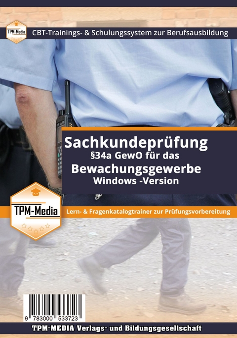 Sachkundepr&uuml;fung &sect;34a GewO Bewachungsgewerbe (Windows) mit Fragenkatalog (IHK) - Thomas Mueller