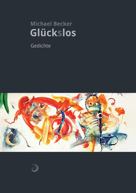 Gl&uuml;ck(s)los - Michael Becker