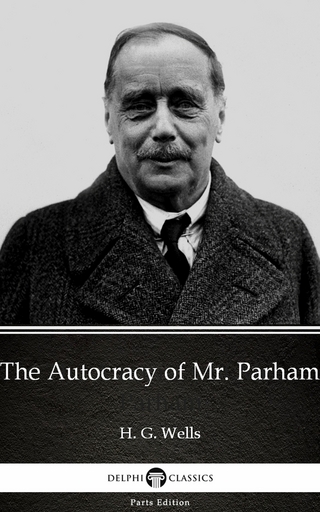 Autocracy of Mr. Parham by H. G. Wells (Illustrated)