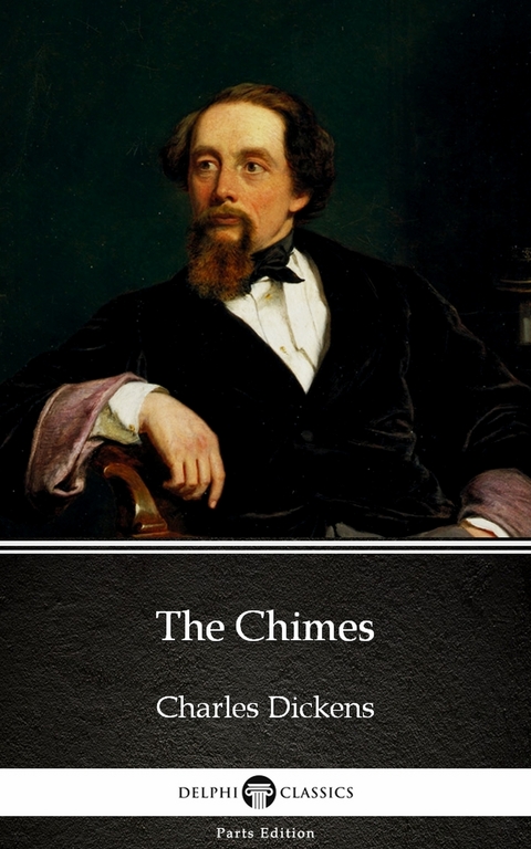 Chimes by Charles Dickens (Illustrated) -  Charles Dickens