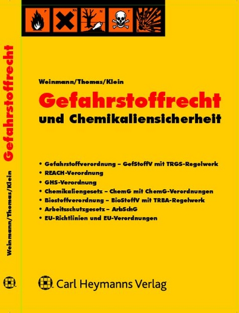 Gefahrstoffrecht und Chemikaliensicherheit -  WEINMANN,  Thomas,  Klein