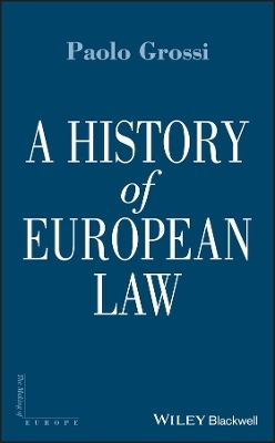 A History of European Law - Paolo Grossi