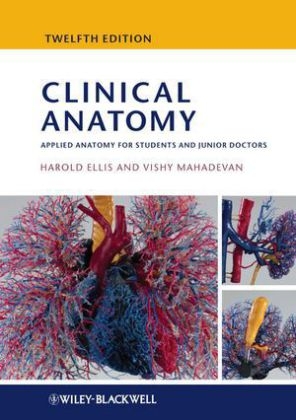 Clinical Anatomy - Harold Ellis, Vishy Mahadevan