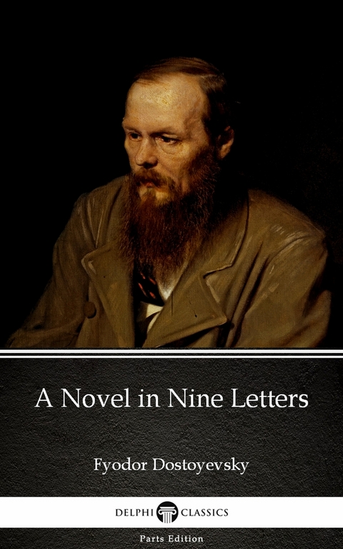 Novel in Nine Letters by Fyodor Dostoyevsky -  Fyodor Dostoyevsky