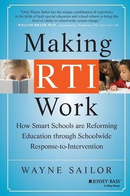 Making RTI Work - Wayne Sailor