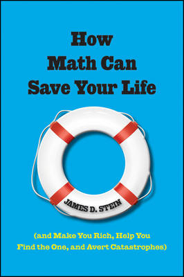 How Math Can Save Your Life - James D. Stein