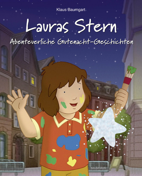 Lauras Stern - Abenteuerliche Gutenacht-Geschichten - Klaus Baumgart, Cornelia Neudert