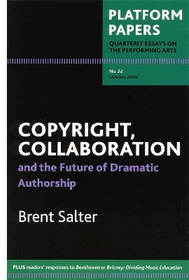 Platform Papers 22: Copyright, Collaboration and the Future of Dramatic Authorship