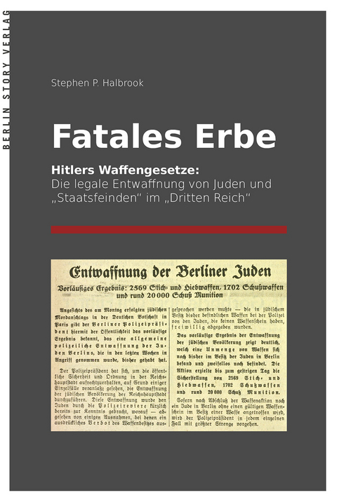 Fatales Erbe - Stephen P. Halbrook