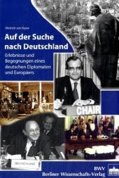 Auf der Suche nach Deutschland - Dietrich von Kyaw