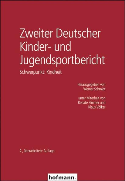 Zweiter Deutscher Kinder- und Jugendsportbericht - Werner Schmidt, Renate Zimmer, Klaus V&ouml;lker