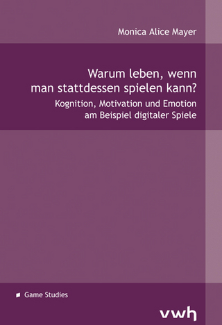Warum leben, wenn man stattdessen spielen kann?
