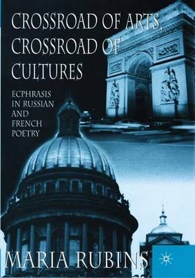 Crossroad of Arts, Crossroad of Cultures -  Maria Rubins